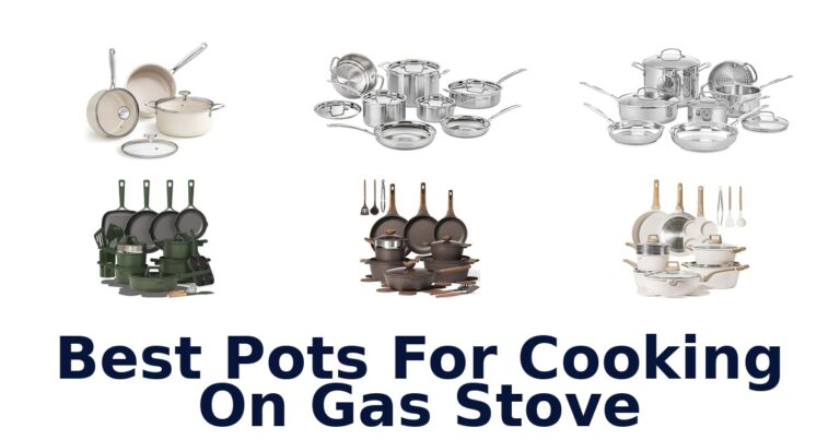 Best Pots for Gas Stove: Top 10 Picks 2026 best pots for cooking on gas stove