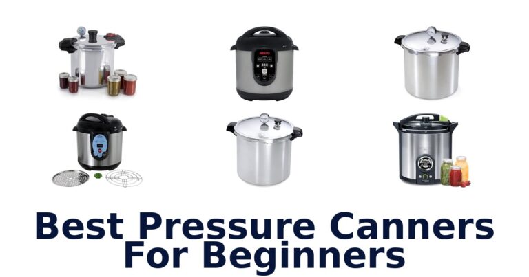 BEST Beginner Pressure Canners: Top 10 Picks best pressure canners for beginners