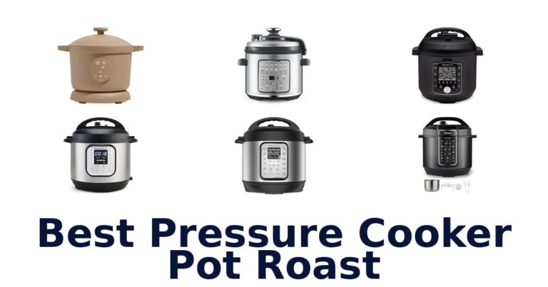 Best Pressure Cooker Pot Roast: Top 10 Picks best pressure cooker pot roast