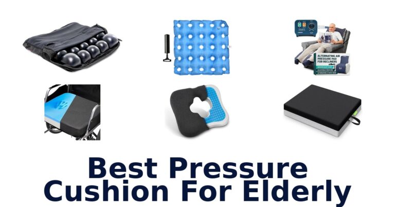 Best Pressure Cushions for Elderly: Top 10 Picks best pressure cushion for elderly