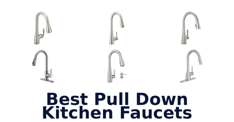 Best Pull Down Kitchen Faucets: Top 10 Picks best pull down kitchen faucets