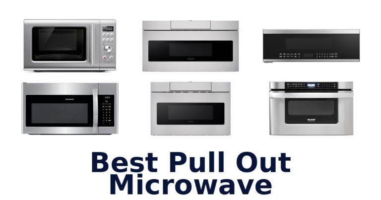 Best Pull Out Microwaves: Top 10 Picks best pull out microwave