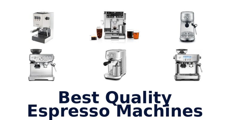 Best Quality Espresso Machines: Top 10 Picks 2026 best quality espresso machines