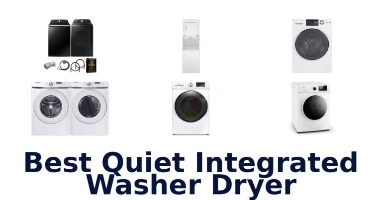 Best Quiet Integrated Washer Dryers: Top 10 Picks best quiet integrated washer dryer