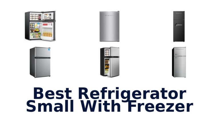 Best Refrigerator Small with Freezer: Top 10 Picks best refrigerator small with freezer