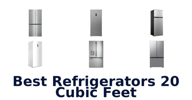 BEST 20 Cubic Feet Refrigerators: Top 10 Picks 2026 best refrigerators 20 cubic feet