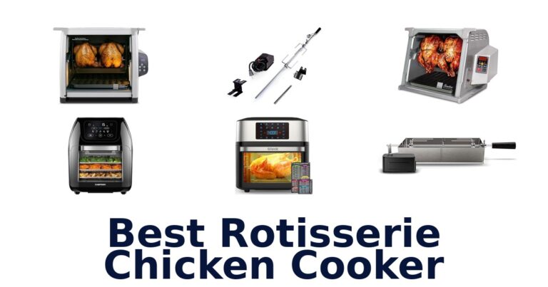 Best Rotisserie Chicken Cookers: Top 10 Picks! best rotisserie chicken cooker