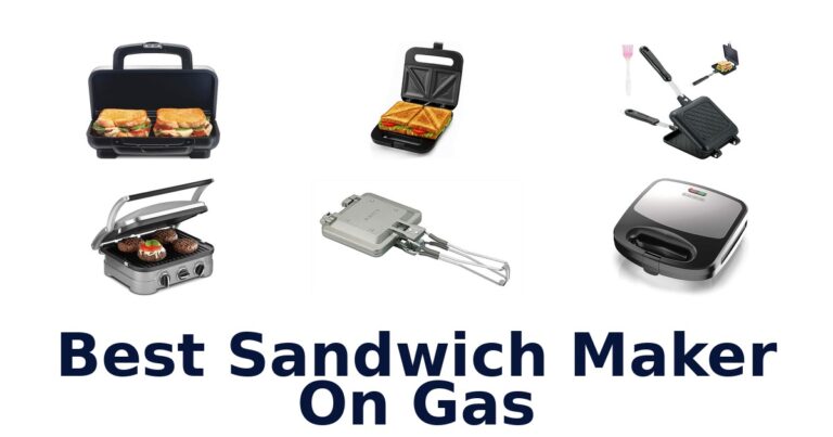 BEST Sandwich Maker on Gas: Top 10 Picks best sandwich maker on gas