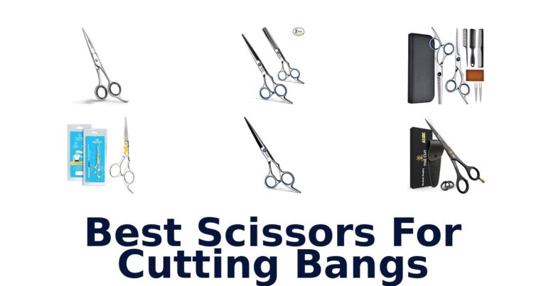 Best Scissors for Cutting Bangs: Top 10 Picks best scissors for cutting bangs
