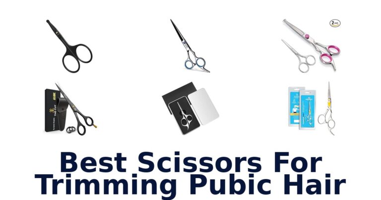 best scissors for trimming pubic hair