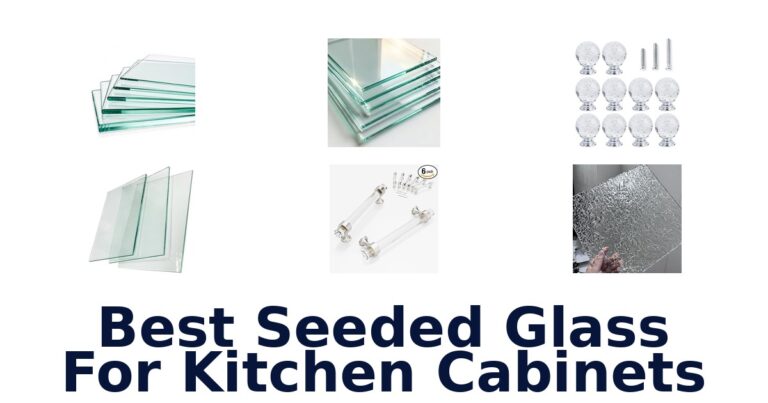 best seeded glass for kitchen cabinets