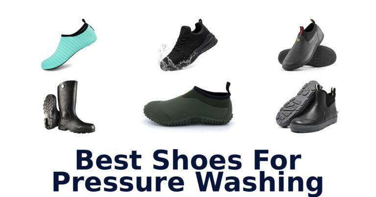 best shoes for pressure washing
