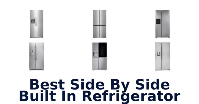 Best Side-by-Side Built-in Refrigerators: Top 10 Picks best side by side built in refrigerator
