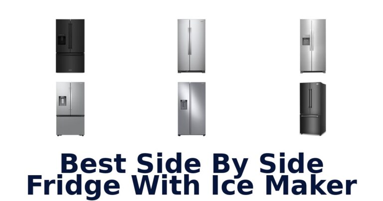 Best Side by Side Fridges w/ Ice Makers: Top 10 Picks best side by side fridge with ice maker