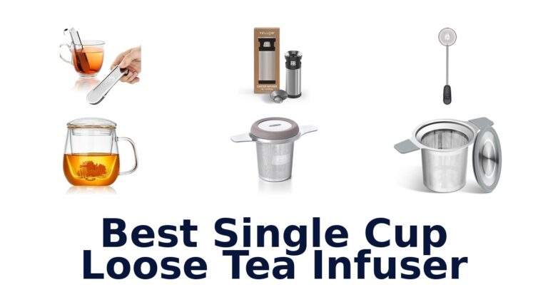 Best Single Cup Loose Tea Infusers: Top 10 Picks best single cup loose tea infuser
