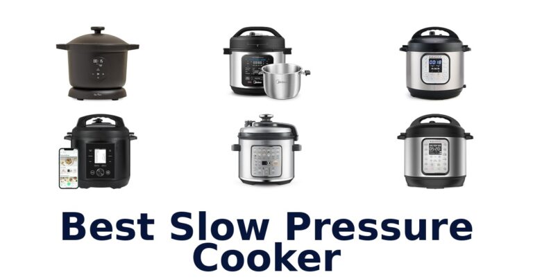 Best Slow Pressure Cooker: Top 10 Picks best slow pressure cooker
