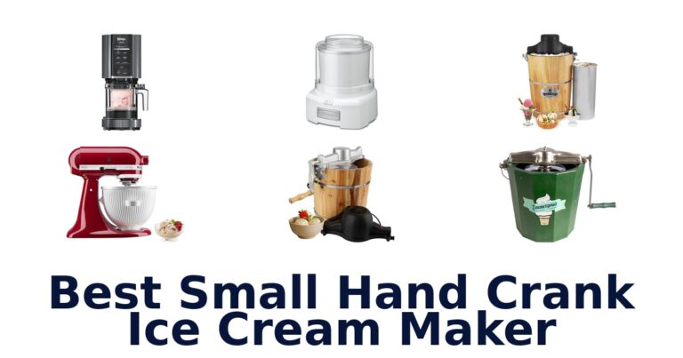 Best Small Hand Crank Ice Cream Makers (Top 10 Picks) best small hand crank ice cream maker