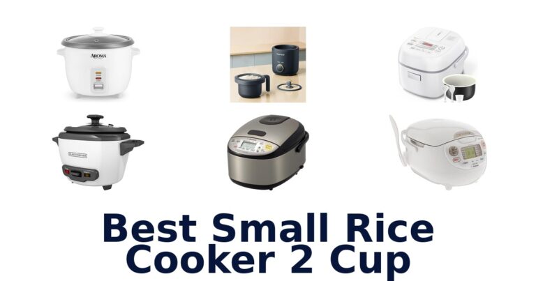 Best Small Rice Cooker 2 Cup: Top 10 Picks! best small rice cooker 2 cup