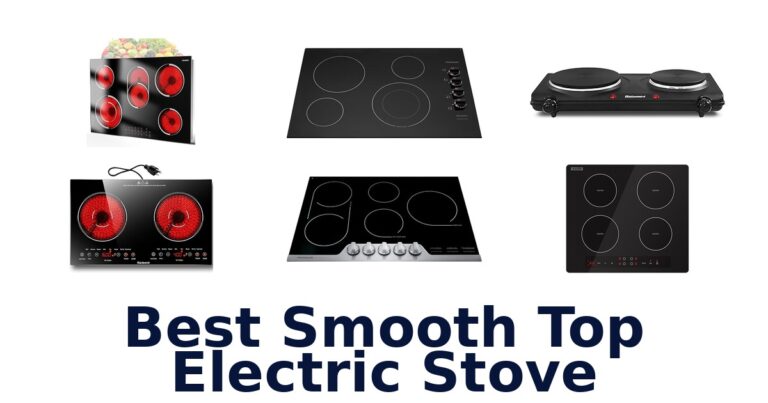 BEST Smooth Top Electric Stoves: Top 10 Picks best smooth top electric stove