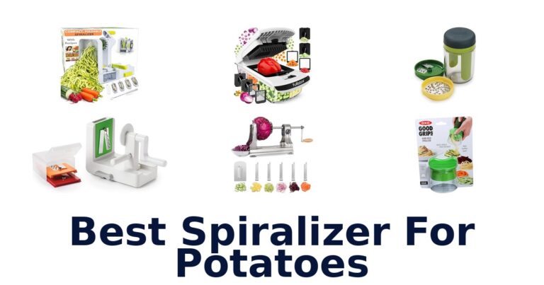 Best Spiralizer for Potatoes: Top 10 Picks best spiralizer for potatoes