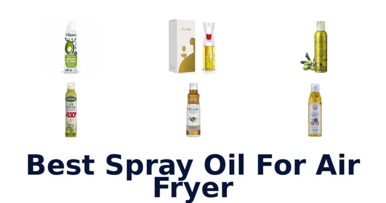Best Air Fryer Oil Sprays: Top 10 Picks! best spray oil for air fryer