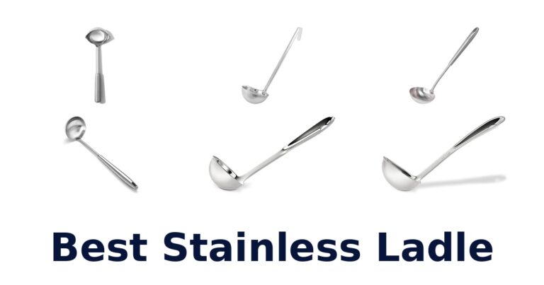 Best Stainless Ladles: Top 10 Picks 2026 best stainless ladle