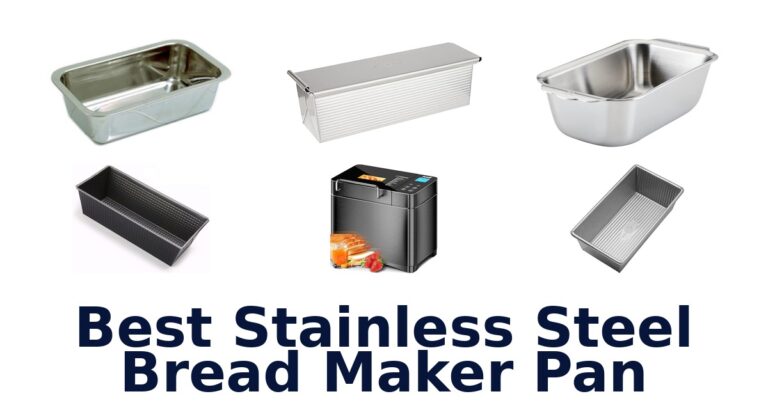 best stainless steel bread maker pan