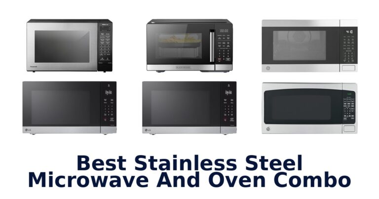 Best Stainless Steel Microwave Oven Combos: Top 10 Picks best stainless steel microwave and oven combo