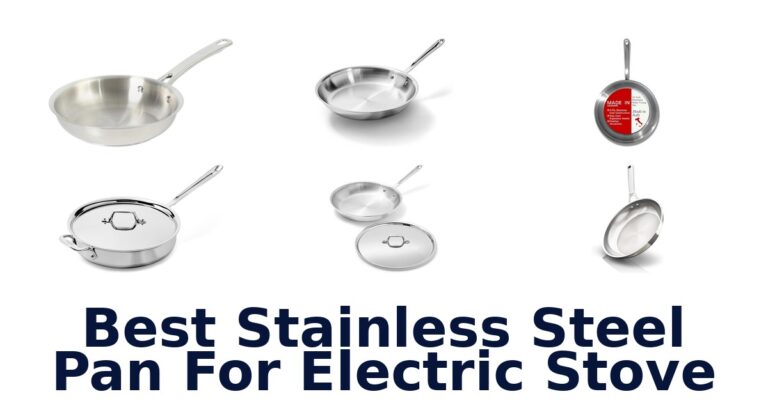Best Stainless Steel Pans for Electric Stoves: Top Picks best stainless steel pan for electric stove