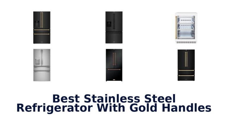 BEST Stainless Steel Fridge w/ Gold Handles: Top 10 Picks best stainless steel refrigerator with gold handles