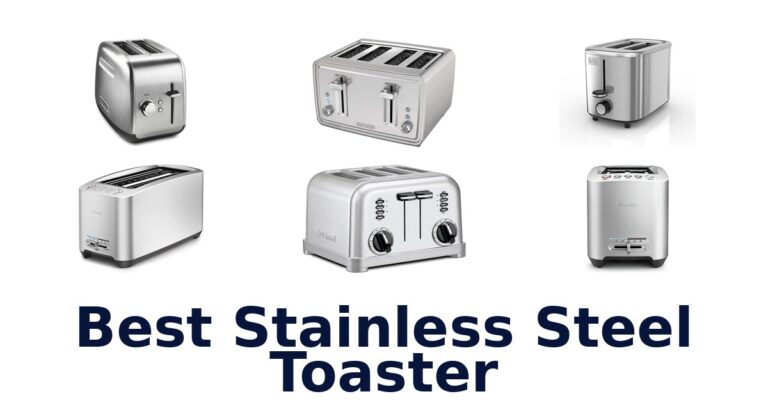 Best Stainless Steel Toasters: Top 10 Picks Reviewed best stainless steel toaster