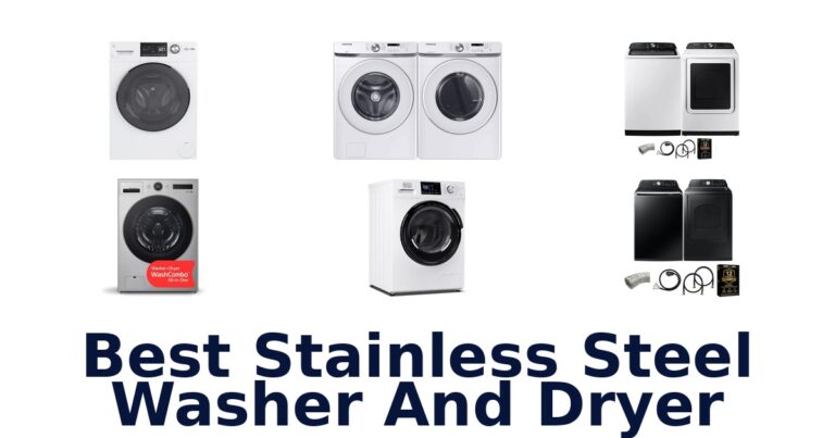 Best Stainless Steel Washer Dryers: Top 10 Picks best stainless steel washer and dryer