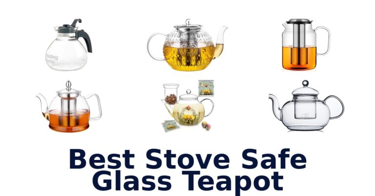 Best Stove Safe Glass Teapots: Top 10 Picks 2026 best stove safe glass teapot