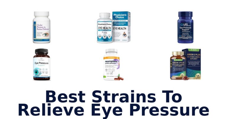 Best Strains: Top 10 for Eye Pressure Relief best strains to relieve eye pressure