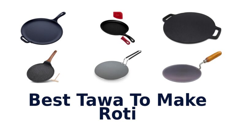 BEST Roti Tawa Picks: Perfect Flatbreads Start Here best tawa to make roti