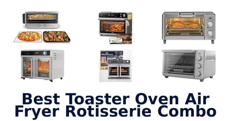 best toaster oven air fryer rotisserie combo