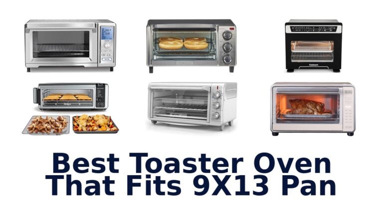 best toaster oven that fits 9x13 pan
