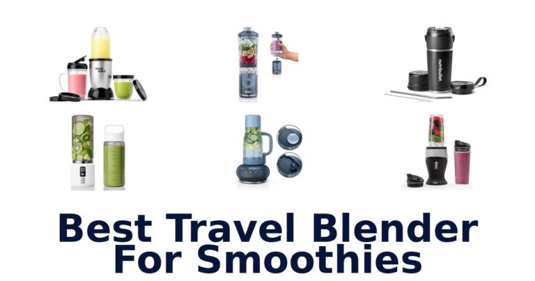 BEST Travel Smoothie Blenders: Top 10 Picks for 2026 best travel blender for smoothies
