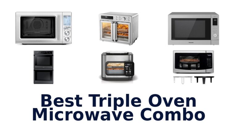 Best Triple Oven Microwaves: Top 10 Picks best triple oven microwave combo