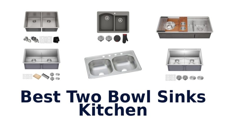 Best Two Bowl Kitchen Sinks: Top 10 Picks best two bowl sinks kitchen