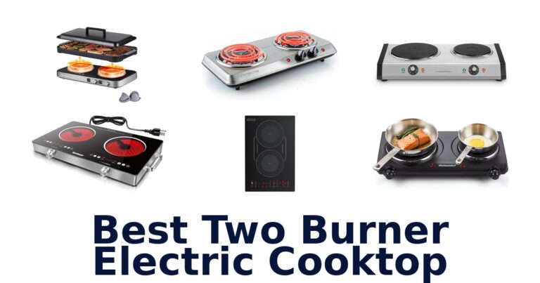 Best Two Burner Electric Cooktops: Top 10 Picks best two burner electric cooktop