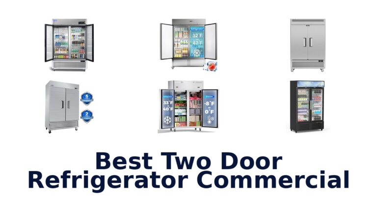 Best 10 Two Door Commercial Refrigerators best two door refrigerator commercial