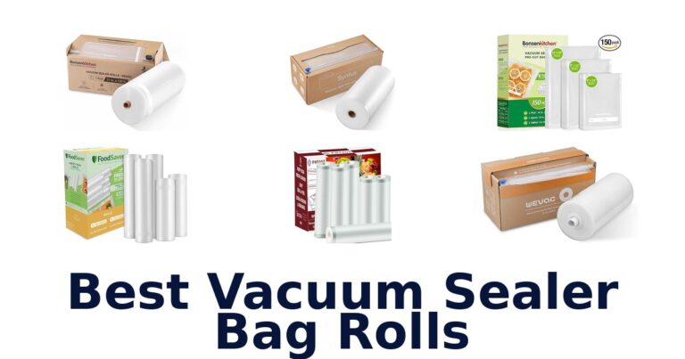 Best Vacuum Sealer Bag Rolls: Top 10 Picks for Freshness best vacuum sealer bag rolls