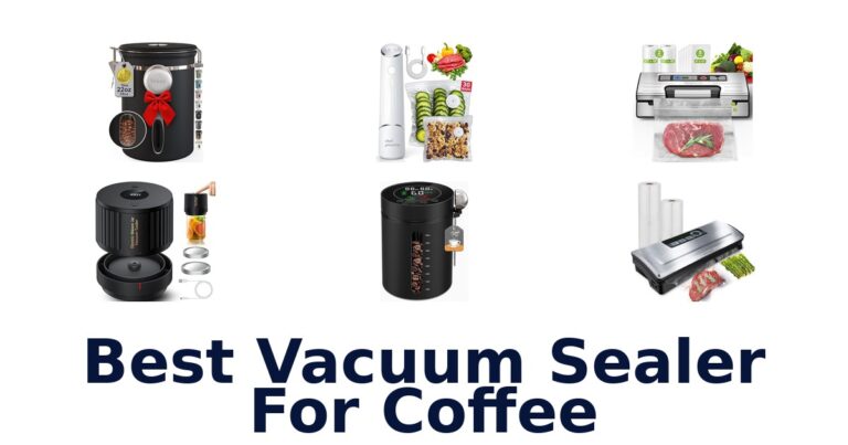 Best Vacuum Sealers For Coffee: 10 Top Picks best vacuum sealer for coffee