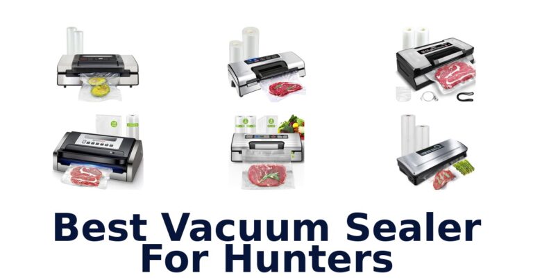 best vacuum sealer for hunters
