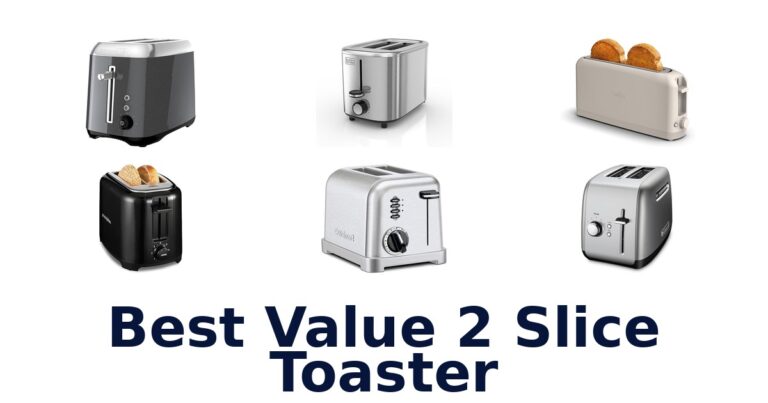 Best Value 2 Slice Toasters: Top 10 Picks best value 2 slice toaster