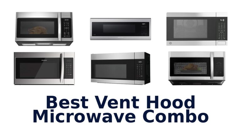 Best Vent Hood Microwave Combos | Top 10 Picks best vent hood microwave combo