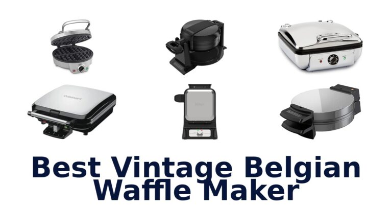 Best Vintage Belgian Waffle Makers: Top 10 Picks best vintage belgian waffle maker