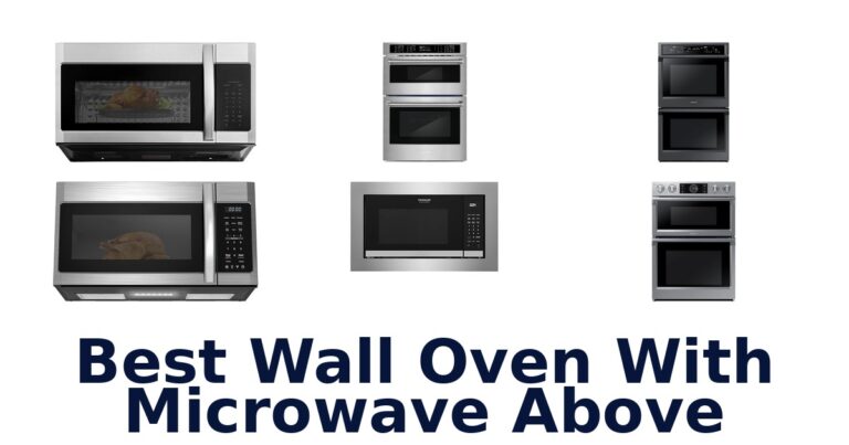 Best Wall Oven With Microwave Above: Top 10 Picks best wall oven with microwave above