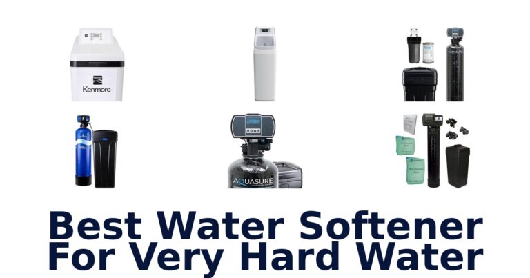 BEST Water Softeners for Very Hard Water Tanks best water softener for very hard water